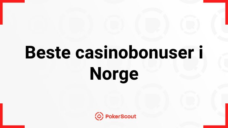 Read More About The Article Beste Casino Bonus I Norge August 2025 – Vi Har Hele Listen
